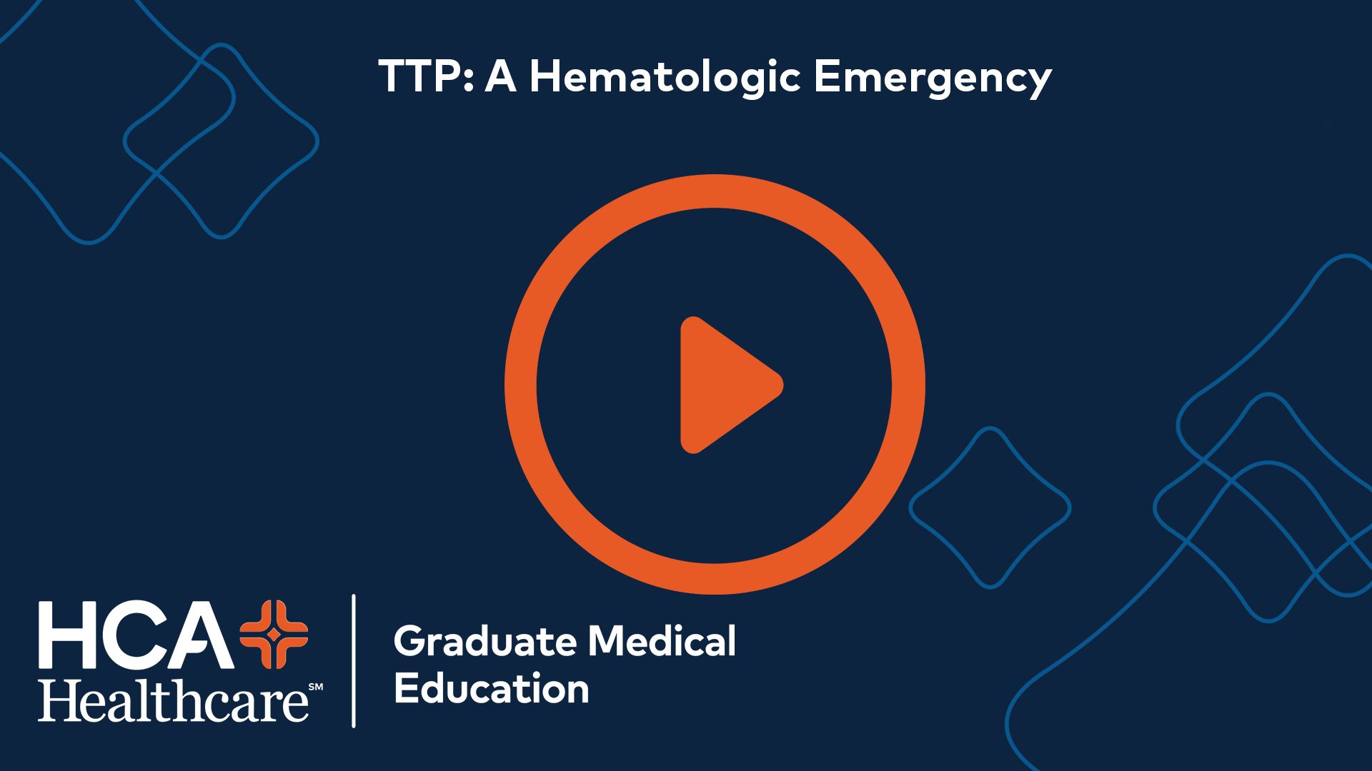 National Grand Rounds: TTP - A Hematologic Emergency Banner